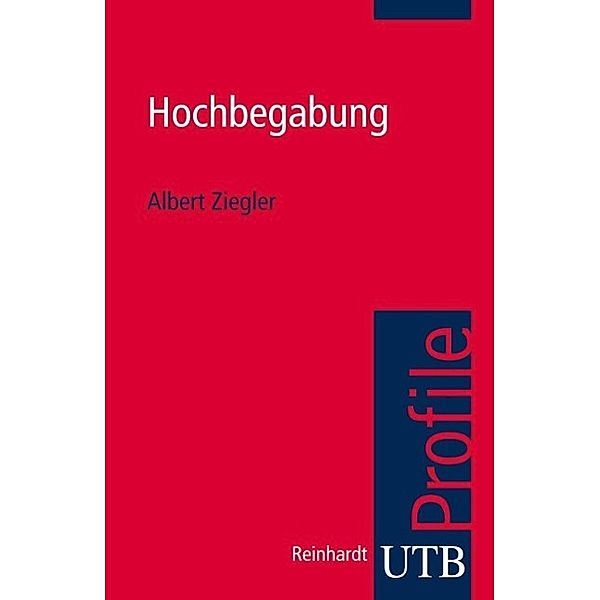 Hochbegabung, Albert Ziegler