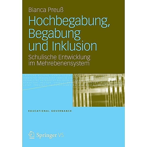 Hochbegabung, Begabung und Inklusion / Educational Governance Bd.18, Bianca Elke Marie-Luise Preuß