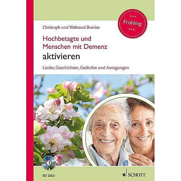 Hochbetagte und Menschen mit Demenz aktivieren - Frühling, m. Audio-CD, Waltraud Borries, Christoph Borries