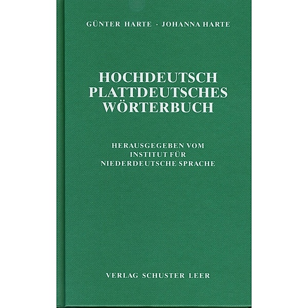 Hochdeutsch - plattdeutsches Wörterbuch, Günter Harte, Johanna Harte