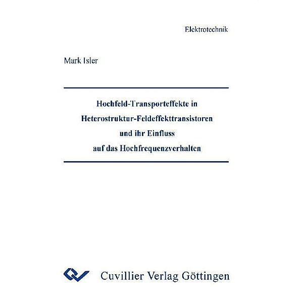 Hochfeld-Transporteffekte in Heterostruktur-Feldeffekttransistoren und ihr Einfluss auf das Hochfrequenzverhalten