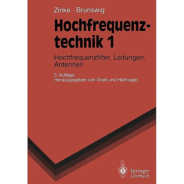 Hochfrequenztechnik 1 / Springer-Lehrbuch, Otto Zinke, Heinrich Brunswig