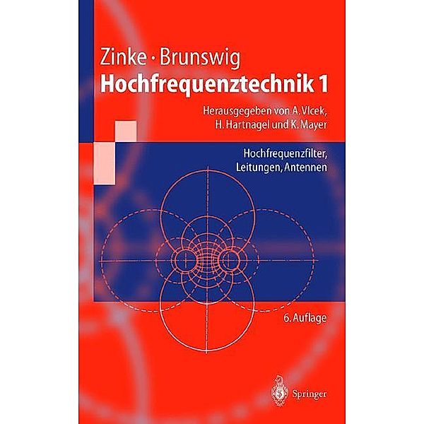 Hochfrequenztechnik, 2 Bde.: Bd.1 Hochfrequenztechnik 1, Otto Zinke, Heinrich Brunswig