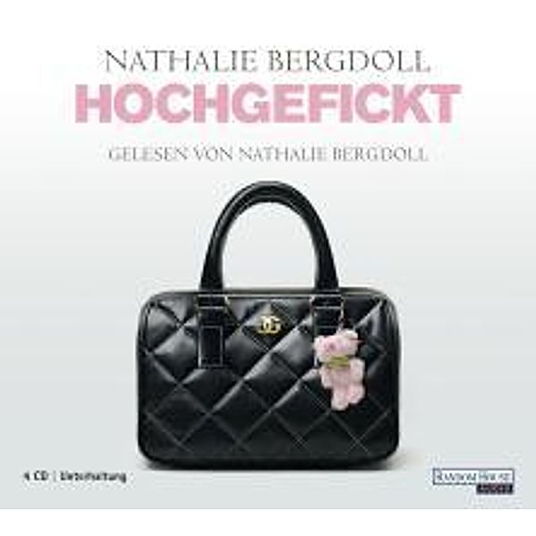 Hochgefickt, 4 Audio-CDs, Nathalie Bergdoll