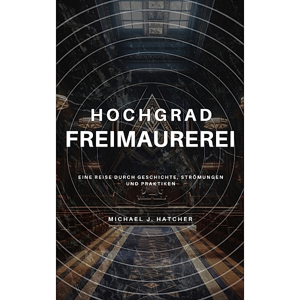 Hochgrad-Freimaurerei, Michael J. Hatcher