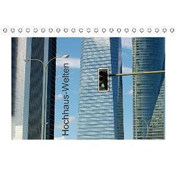 Hochhaus-Welten (Tischkalender 2015 DIN A5 quer), Dietmar Falk