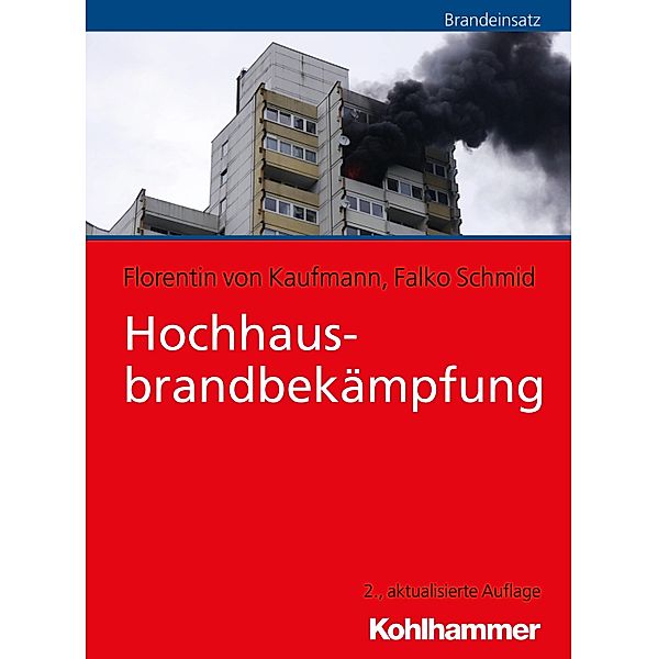 Hochhausbrandbekämpfung, Florentin von Kaufmann, Falko Schmid