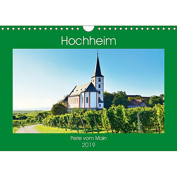 Hochheim, Perle vom Main (Wandkalender 2019 DIN A4 quer), Kornelia Kauss