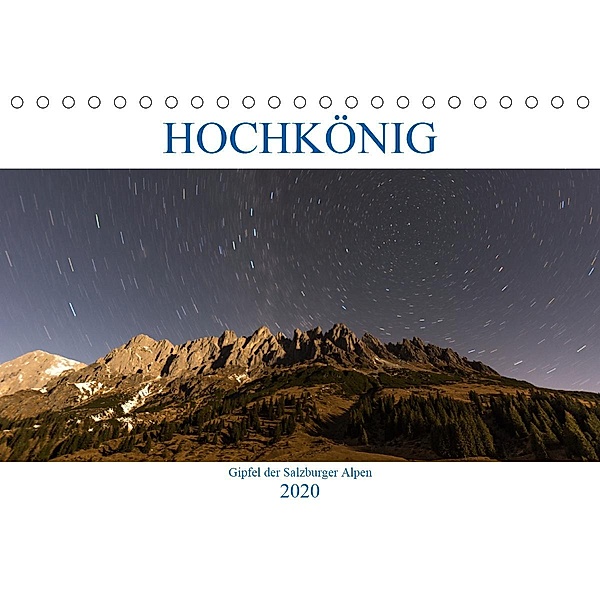 HOCHKÖNIG - Gipfel der Salzburger Alpen (Tischkalender 2020 DIN A5 quer), ferragsoto Fotografie