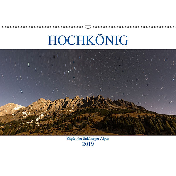 HOCHKÖNIG - Gipfel der Salzburger Alpen (Wandkalender 2019 DIN A2 quer), ferragsoto Fotografie