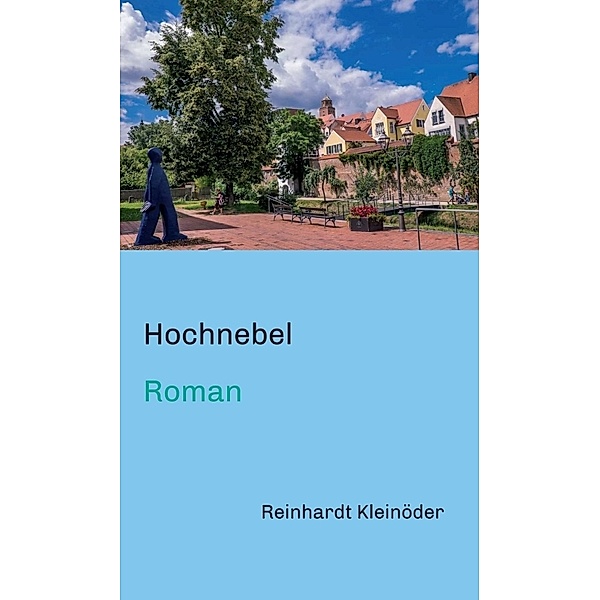 Hochnebel, Reinhardt Kleinöder