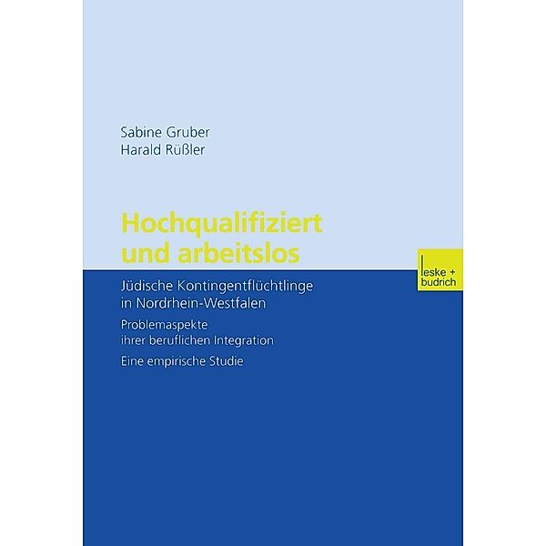 Hochqualifiziert und arbeitslos, Sabine Gruber, Harald Rüßler