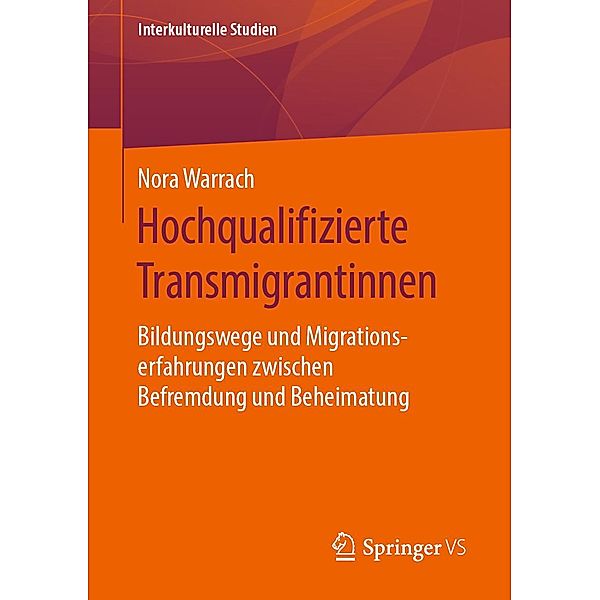 Hochqualifizierte Transmigrantinnen / Interkulturelle Studien, Nora Warrach