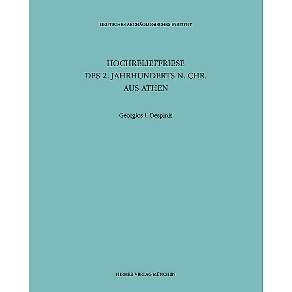 Hochrelieffriese des 2. Jahrhunderts n. Chr. aus Athen, Georgios I Despinis