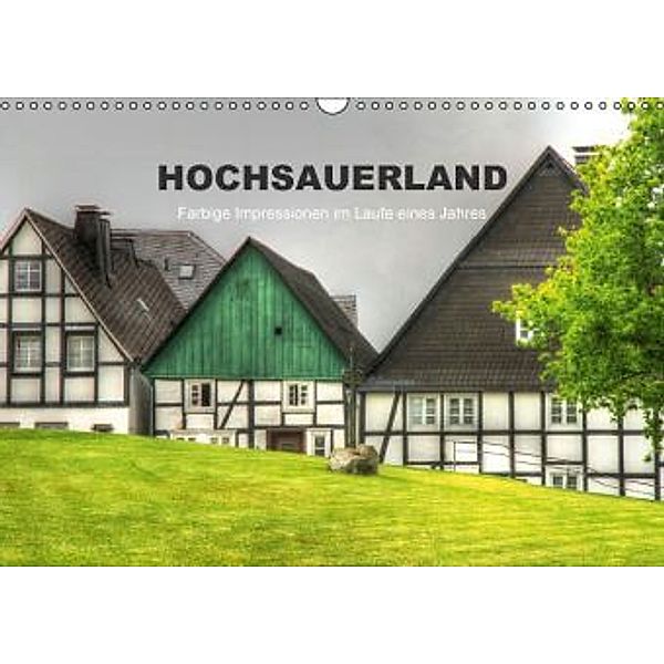 Hochsauerland - Farbige Impressionen im Laufe eines Jahres (Wandkalender 2015 DIN A3 quer), Heidi Bücker