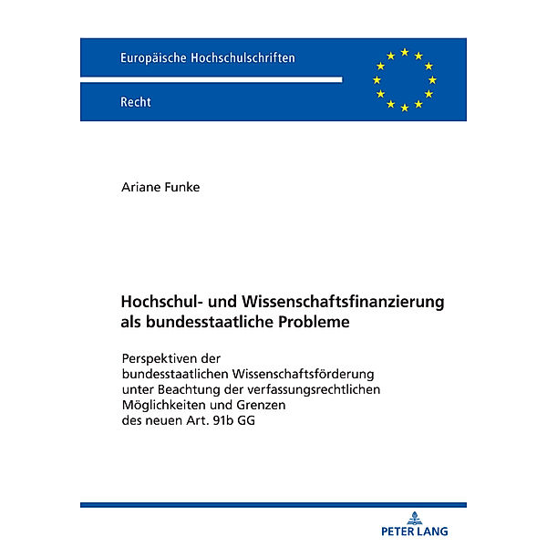 Hochschul- und Wissenschaftsfinanzierung als bundesstaatliche Probleme, Ariane Funke