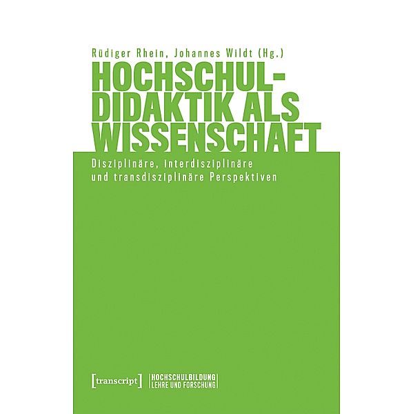 Hochschuldidaktik als Wissenschaft / Hochschulbildung: Lehre und Forschung Bd.5