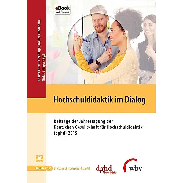 Hochschuldidaktik im Dialog / Blickpunkt Hochschuldidaktik Bd.131