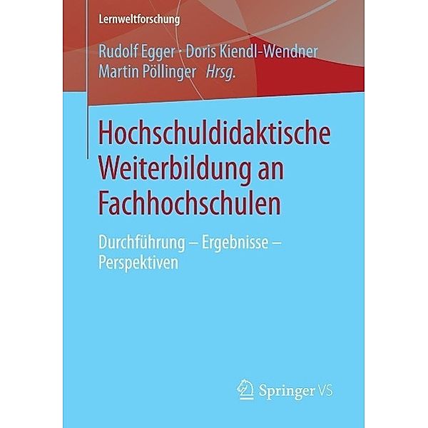 Hochschuldidaktische Weiterbildung an Fachhochschulen / Lernweltforschung Bd.12