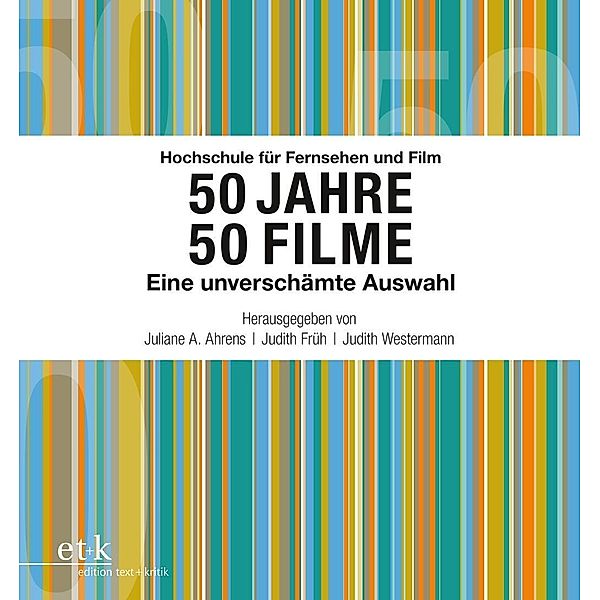 Hochschule für Fernsehen und Film 50 Jahre 50 Filme