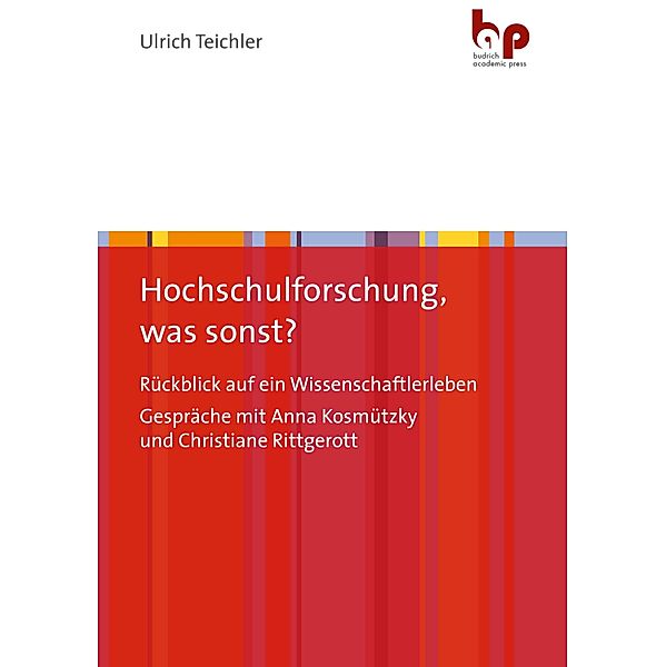 Hochschulforschung, was sonst?, Ulrich Teichler