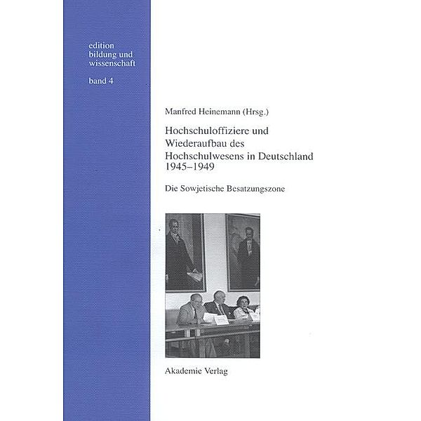 Hochschuloffiziere und Wiederaufbau des Hochschulwesen in Deutschland 1945-1949