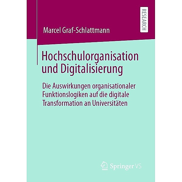 Hochschulorganisation und Digitalisierung, Marcel Graf-Schlattmann