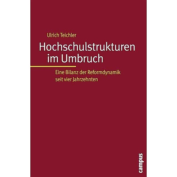 Hochschulstrukturen im Umbruch / Schwerpunktreihe Hochschule und Beruf, Ulrich Teichler