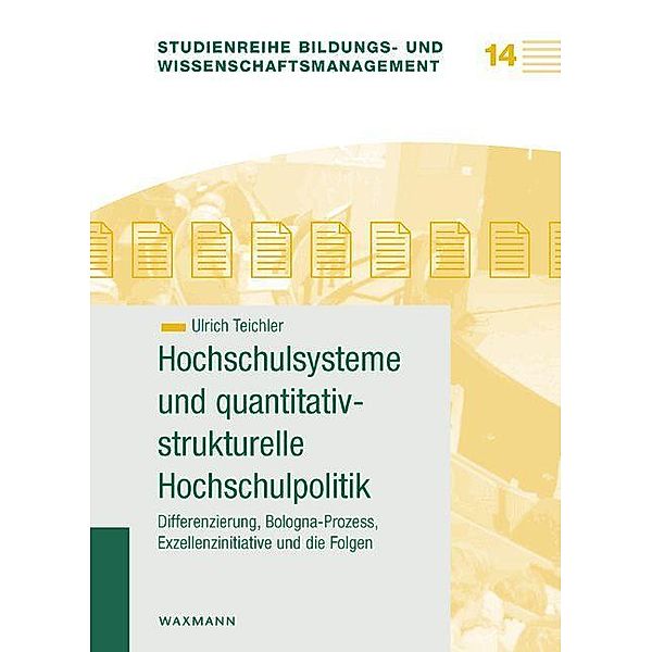 Hochschulsysteme und quantitativ-strukturelle Hochschulpolitik, Ulrich Teichler