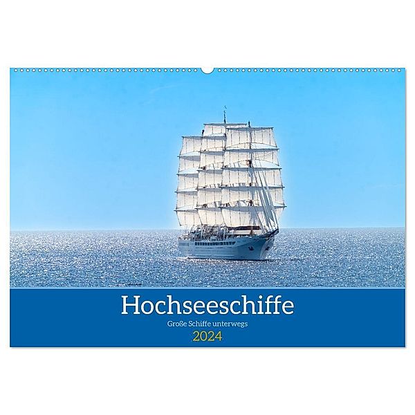 Hochseeschiffe (Wandkalender 2024 DIN A2 quer), CALVENDO Monatskalender, Bruno Pohl