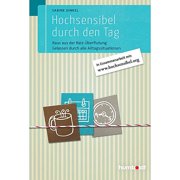 Hochsensibel durch den Tag, Sabine Dinkel