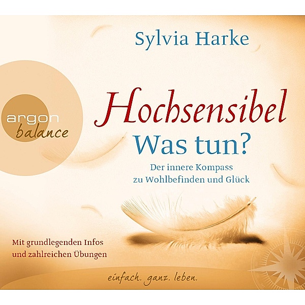 Hochsensibel - Was tun?, 3 Audio-CD, Sylvia Harke