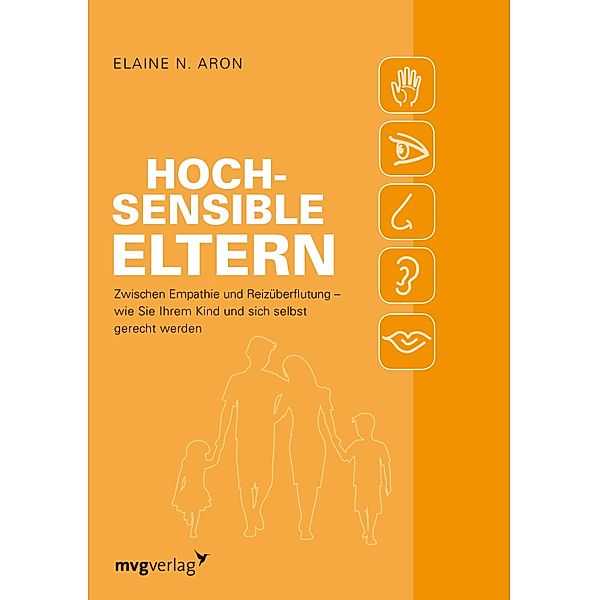 Hochsensible Eltern, Elaine N. Aron