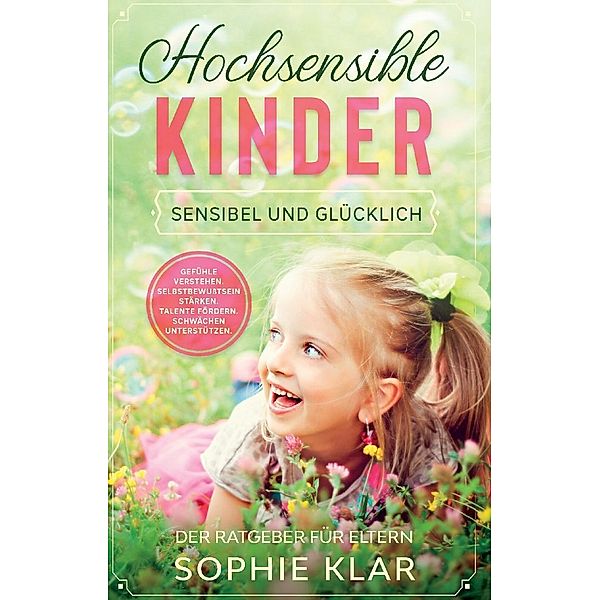 Hochsensible Kinder, Sophie Klar