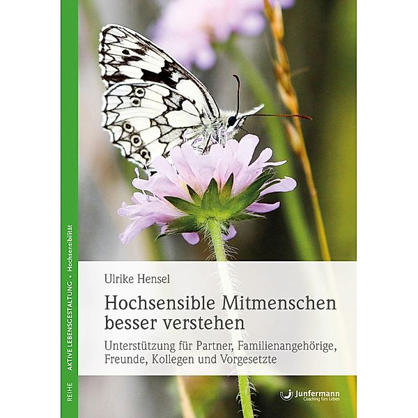 Hochsensible Mitmenschen besser verstehen, Ulrike Hensel