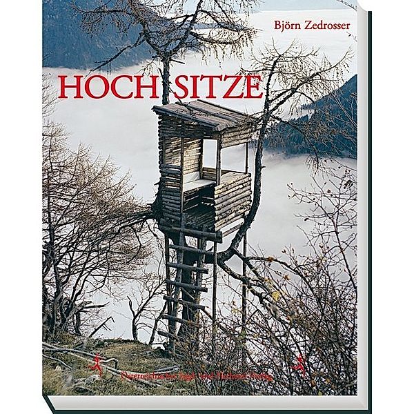 Hochsitze, Björn Zedrosser