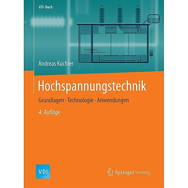 Hochspannungstechnik / VDI-Buch, Andreas Küchler