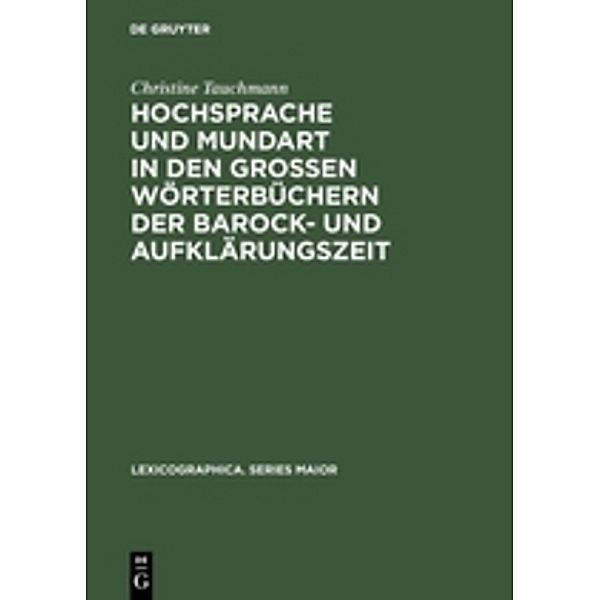 Hochsprache und Mundart in den großen Wörterbüchern der Barockzeit und Aufklärungszeit, Christine Tauchmann