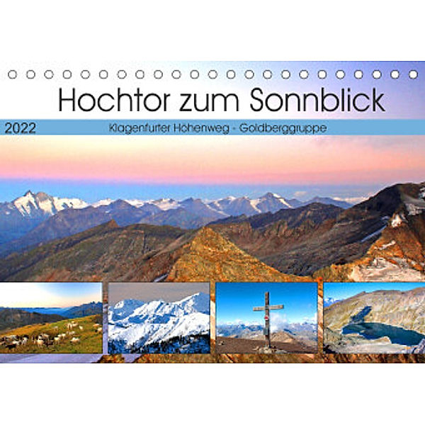 Hochtor zum Sonnblick (Tischkalender 2022 DIN A5 quer), Christa Kramer