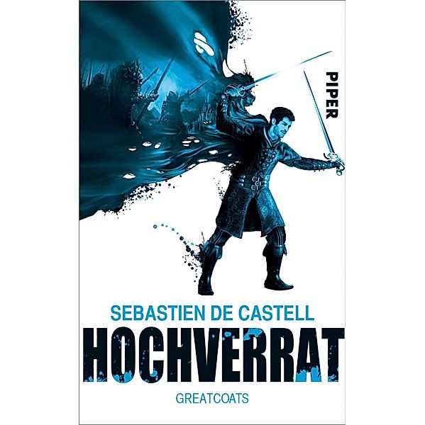 Hochverrat / Greatcoats Bd.2, Sebastien De Castell
