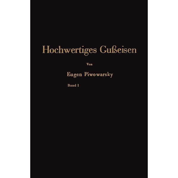 Hochwertiges Gußeisen / Springer, Eugen Piwowarsky