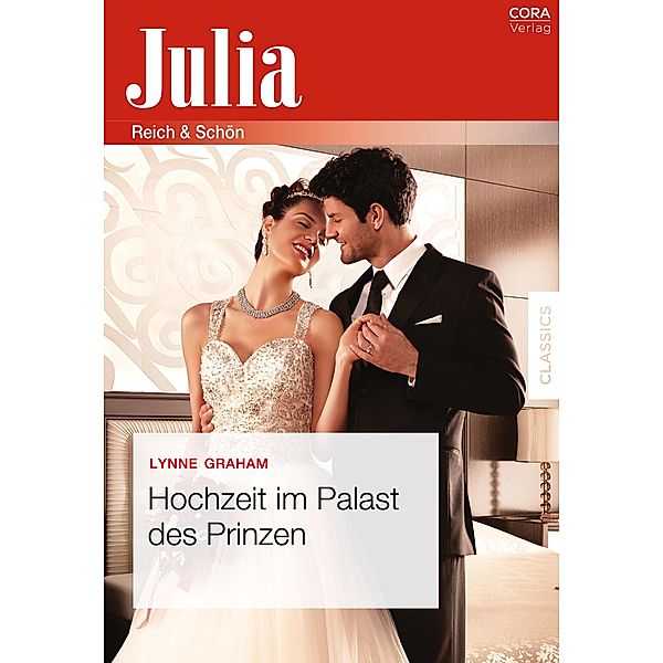 Hochzeit im Palast des Prinzen / Julia (Cora Ebook), Lynne Graham