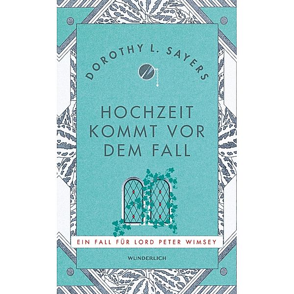 Hochzeit kommt vor dem Fall / Lord Peter Wimsey Bd.11, Dorothy L. Sayers