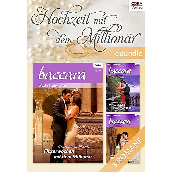 Hochzeit mit dem Millionär, Barbara Dunlop, Catherine Mann, Robyn Grady