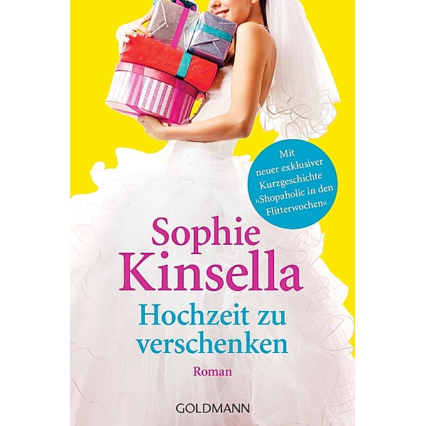 Hochzeit zu verschenken / Schnäppchenjägerin Rebecca Bloomwood Bd.3, Sophie Kinsella