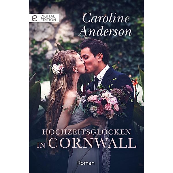 Hochzeitsglocken in Cornwall, Caroline Anderson