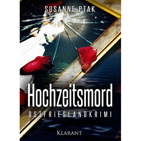 Hochzeitsmord / Ostfrieslandkrimi Bd.8, Susanne Ptak