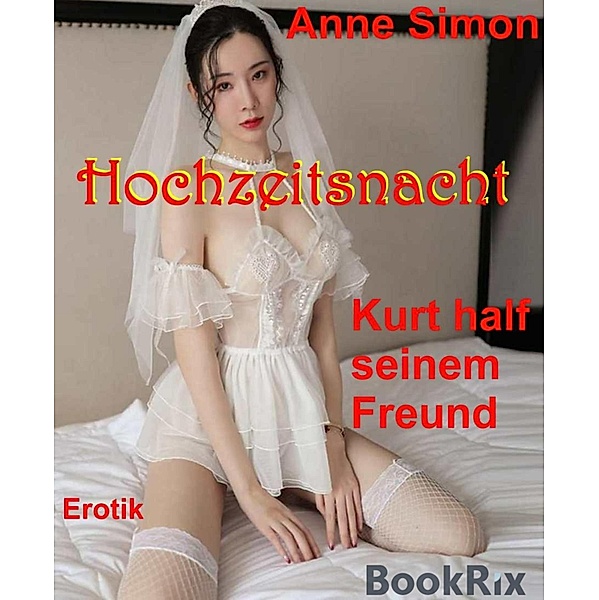 Hochzeitsnacht, Anne Simon