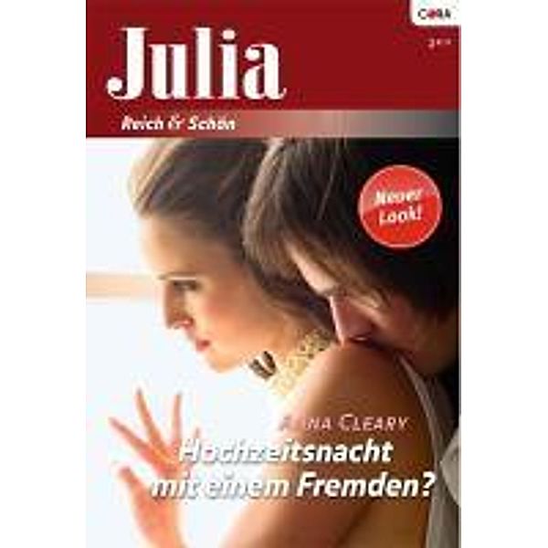 Hochzeitsnacht mit einem Fremden? / Julia Romane Bd.2, Anna Cleary