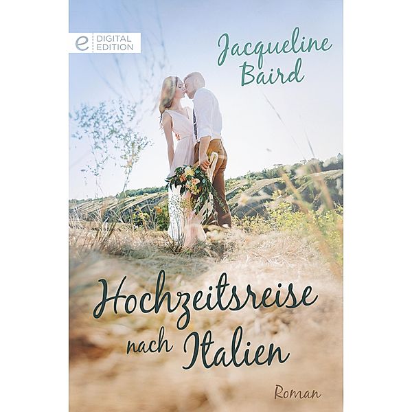 Hochzeitsreise nach Italien, Jacqueline Baird